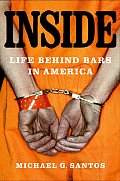 Inside Life Behind Bars In America