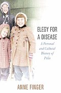 Elegy For A Disease A Personal & Cultura