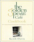 Golden Pear Cafe Cookbook Easy Luscious Recipes for Brunch & More from the Hamptons Favorite Cafe