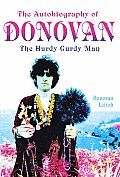 Autobiography Of Donovan The Hurdy Gurd