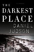 Darkest Place A Novel