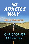 Athletes Way Sweat & the Biology of Bliss