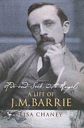 Hide & Seek with Angels A Life of J M Barrie