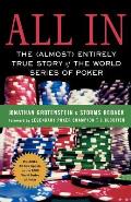 All in The Almost Entirely True Story of the World Series of Poker