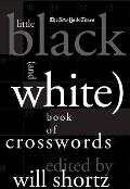 The New York Times Little Black (and White) Book of Crosswords