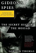 Gideons Spies The Secret History of the Mossad