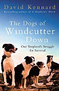 Dogs of Windcutter Down One Shepherds Struggle for Survival