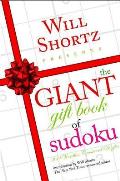 Will Shortz Presents the Giant Gift Book of Sudoku 300 Wordless Crossword Puzzles