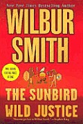 Sunbird & Wild Justice Two Novels