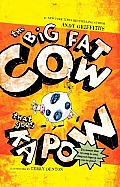Big Fat Cow That Goes Kapow