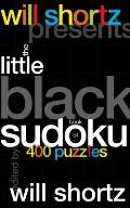 Will Shortz Presents the Little Black Book of Sudoku 400 Puzzles