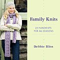 Family Knits 25 Handknits for All Seasons