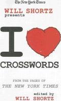 New York Times Will Shortz Presents I Love Crosswords From the Pages of the New York Times