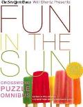 New York Times Will Shortz Presents Fun in the Sun Crossword Puzzle Omnibus 200 Relaxing Puzzles