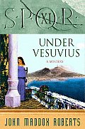 Under Vesuvius Spqr Xi