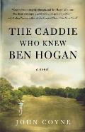 Caddie Who Knew Ben Hogan