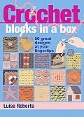Crochet Blocks in a Box 50 Great Designs at Your Fingertips With 50 Design Cards
