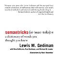 Semantricks A Dictionary of Words You Thought You Knew