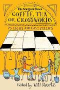 New York Times Coffee Tea or Crosswords 75 Light & Easy Puzzles