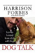 Dog Talk Lessons Learned from a Life with Dogs