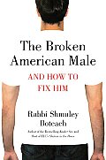 Broken American Male & How To Fix Him