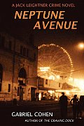 Neptune Avenue A Jack Leightner Crime Novel