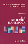 Background Readings for Instructors Using the Bedford Handbook