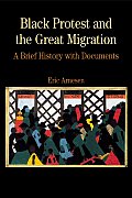 Black Protest & the Great Migration A Brief History with Documents