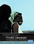 Bedford Anthology of World Literature Book 6 The Twentieth Century 1900 The Present