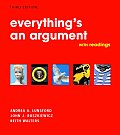 Everythings An Argument With Readin 3rd Edition
