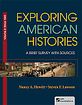 Exploring American Histories, Volume 2: A Brief Survey with Sources