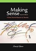 Making Sense A Real World Rhetorical 2nd Edition