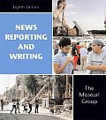 News Reporting & Writing 8th Edition