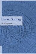 On Photography Book by Susan Sontag