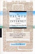 Talmud & the Internet A Journey Between Worlds