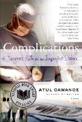 Complications A Surgeons Notes on an Imperfect Science