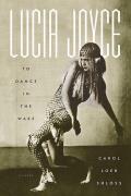 Lucia Joyce To Dance In The Wake