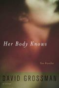 Her Body Knows: Two Novellas