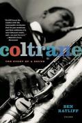 Coltrane the Story of a Sound