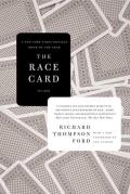The Race Card: How Bluffing about Bias Makes Race Relations Worse