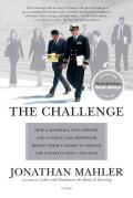 Challenge How a Maverick Navy Officer & a Young Law Professor Risked Their Careers to Defend the Constitution & Won