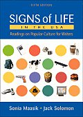 Signs of Life in the USA Readings on Popular Culture for Writers