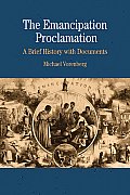The Emancipation Proclamation: A Brief History with Documents