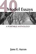 40 Model Essays A Portable Anthology
