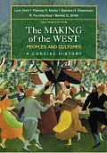Making of West : Peoples and Cultures, Concise-text Only (2ND 07 - Old Edition)