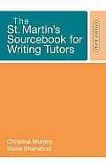 St Martins Sourcebook for Writing Tutors 3rd Edition