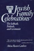 Jewish Family Celebrations: The Sabbath, Festivals, and Ceremonies