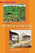 Worlds of History Since 1400 Volume 2 A Comparative Reader