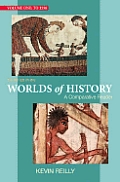 Worlds of History A Comparative Reader Volume One To 1550 3rd Edition