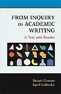 From Inquiry to Academic Writing A Text & Reader